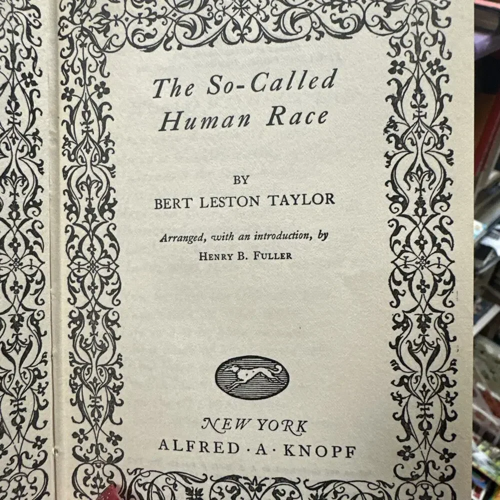 The So Called Human‎ Race by Bert Leston Taylor, 1924 Hardcover